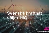 Svenska kraftnät Chooses HiQ for Major Project to Balance Nordic Power Grid