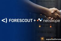 Forescout and Netskope Partner to Deliver Zero Trust Security